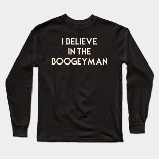 The Boogeyman Long Sleeve T-Shirt